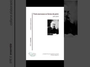 TROIS MORCEAUX EN FORME DE POIRE